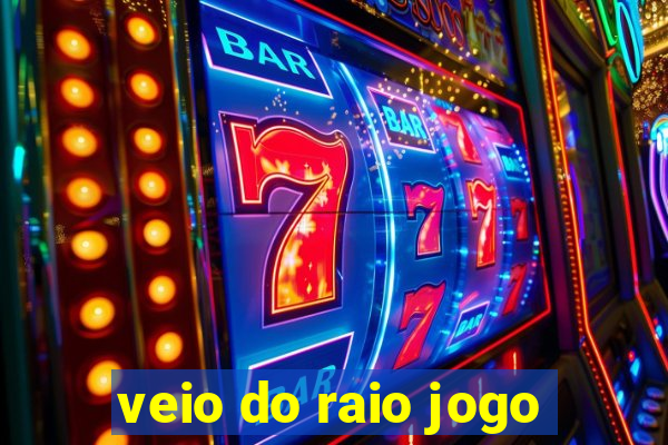 veio do raio jogo